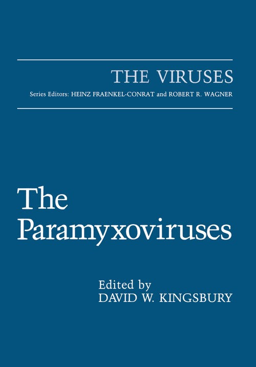 The Paramyxoviruses by David W Kingsbury ISBN 9781461366898