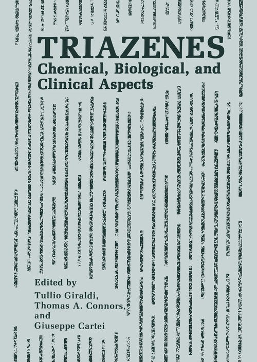 Triazenes by Tullio Giraldi ISBN 9781461367109