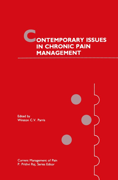 Contemporary Issues in Chronic Pain Management by Winston Cv Parris ISBN 9781461367345
