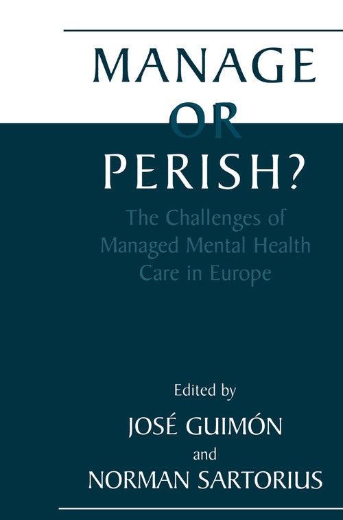 Manage or Perish? by Jos Guimn ISBN 9781461368601