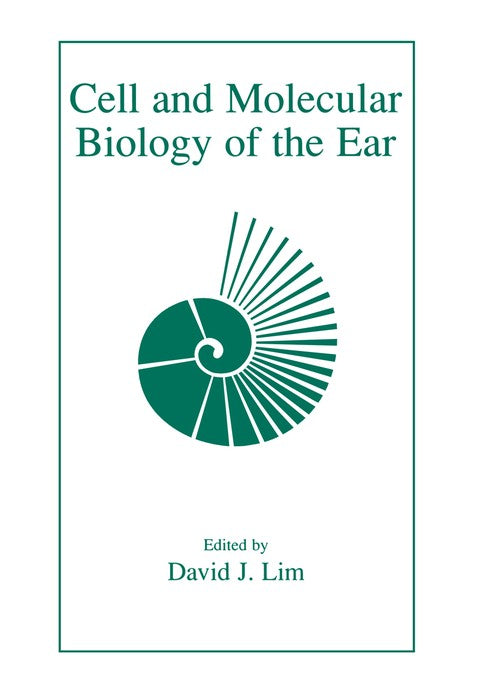 Cell and Molecular Biology of the Ear by David J Lim ISBN 9781461368960