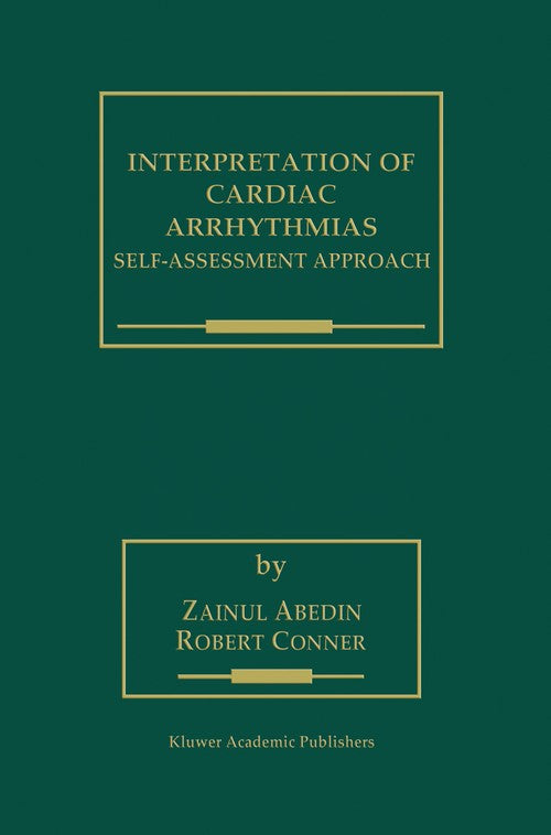 Interpretation of Cardiac Arrhythmias by Zainul Abedin ISBN 9781461370826