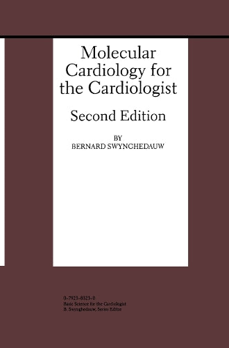 Molecular Cardiology for the Cardiologist by Bernard Swynghedauw ISBN 9781461372554