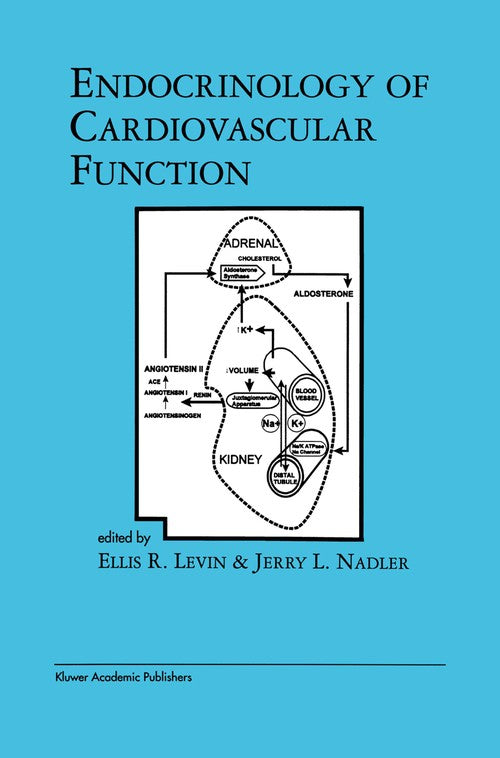 Endocrinology of Cardiovascular Function by Ellis R Levin ISBN 9781461375470