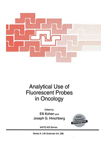 Analytical Use of Fluorescent Probes in Oncology by Elli Kohen ISBN 9781461376798