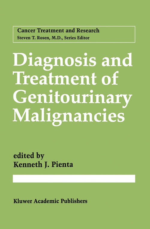 Diagnosis and Treatment of Genitourinary Malignancies by Kenneth J Pienta ISBN 9781461379133
