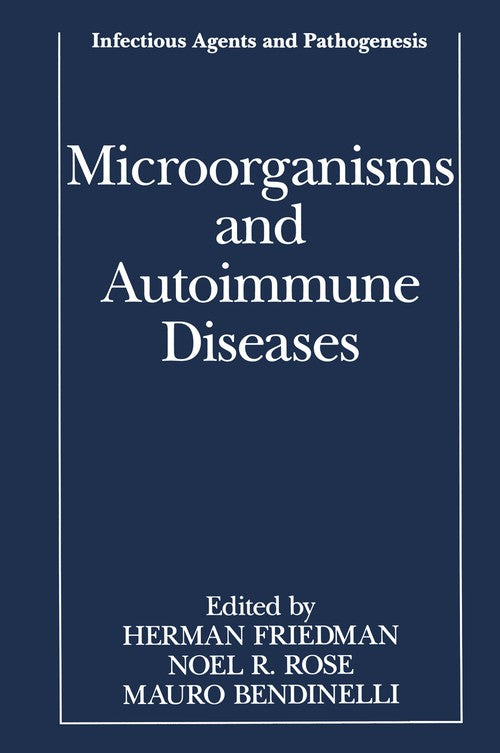 Microorganisms and Autoimmune Diseases by Herman Friedman ISBN 9781461380092