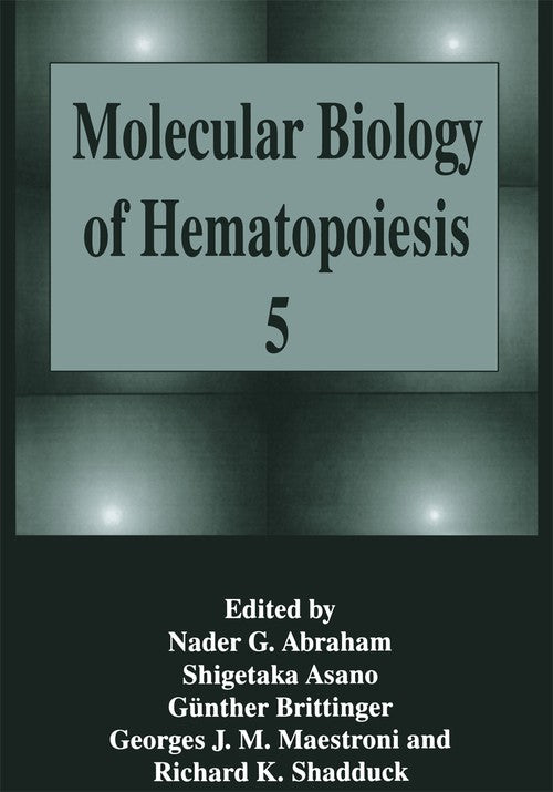 Molecular Biology of Hematopoiesis 5 by Nader G Abraham ISBN 9781461380313