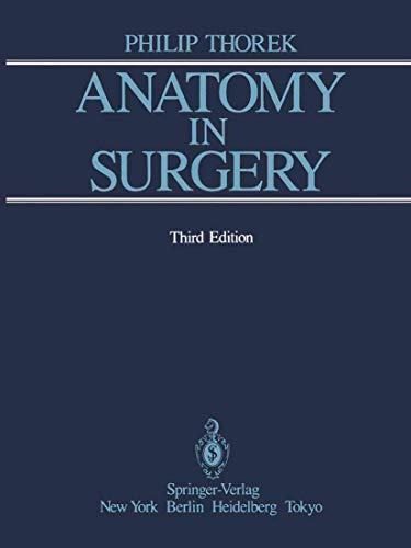 Anatomy in Surgery by Philip Thorek ISBN 9781461382881