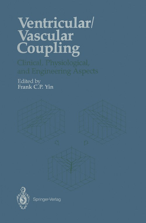 Ventricular/Vascular Coupling by Frank Cp Yin ISBN 9781461386360