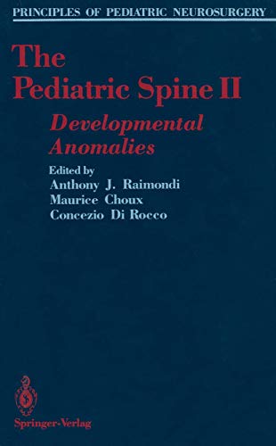 The Pediatric Spine II by Anthony J Raimondi ISBN 9781461388319