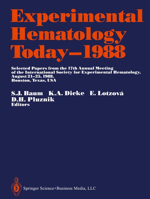 Experimental Hematology Today-1988 by Siegmund J Baum ISBN 9781461388647
