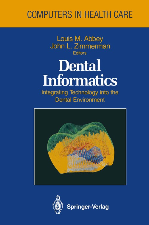 Dental Informatics by Louis M Abbey ISBN 9781461391623