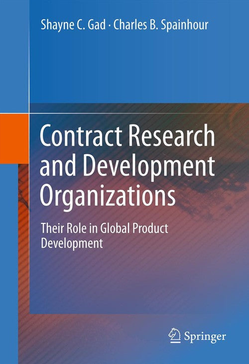 Contract Research and Development Organizations by Shayne C Gad ISBN 9781461400486