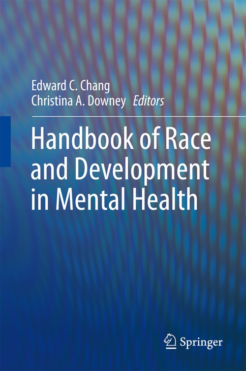 Handbook of Race and Development in Mental Health by Edward Chang ISBN 9781461404231