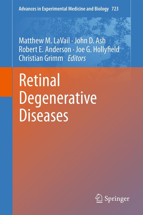 Retinal Degenerative Diseases by Matthew M Lavail ISBN 9781461406303