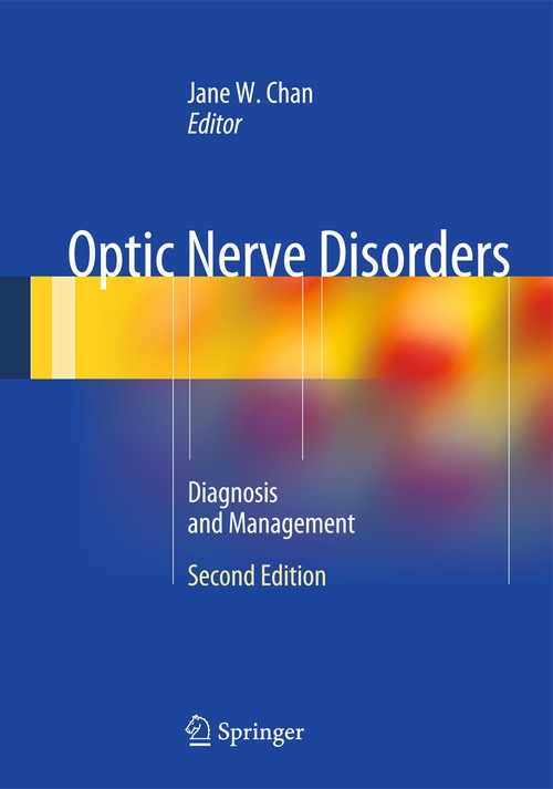 Optic Nerve Disorders by Jane W Chan ISBN 9781461406907