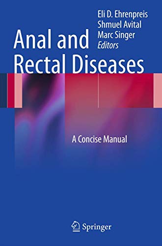 Anal and Rectal Diseases by Eli D Ehrenpreis ISBN 9781461411017