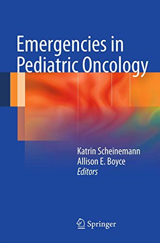 Emergencies in Pediatric Oncology by Katrin Scheinemann ISBN 9781461411734
