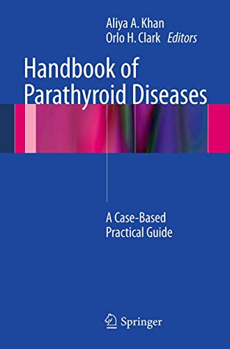 Handbook of Parathyroid Diseases by Aliya A Khan Md ISBN 9781461421634