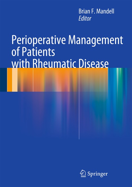 Perioperative Management of Patients with Rheumatic Disease by Brian F Mandell ISBN 9781461422020