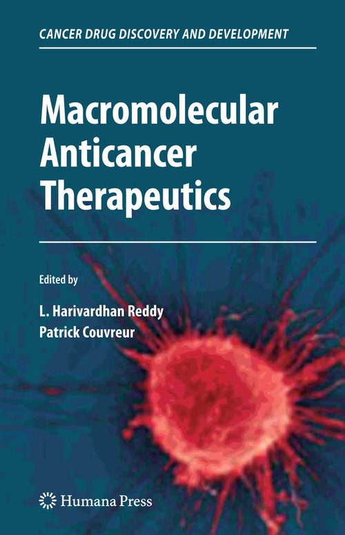 Macromolecular Anticancer Therapeutics by L Harivardhan Reddy ISBN 9781461424925