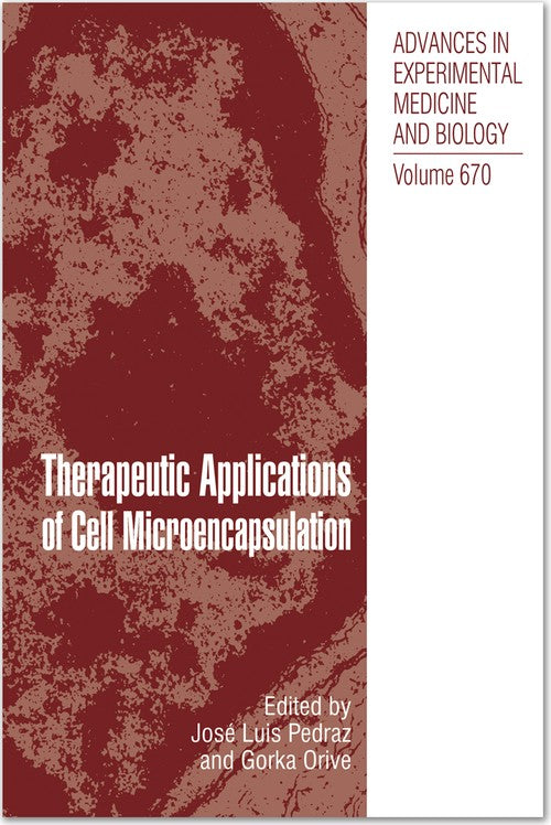 Therapeutic Applications of Cell Microencapsulation by Jose Luis Pedraz ISBN 9781461425496