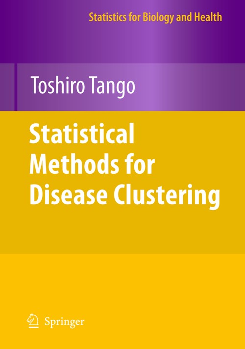 Statistical Methods for Disease Clustering by Toshiro Tango ISBN 9781461425564