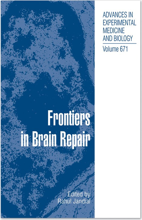 Frontiers in Brain Repair by Rahul Jandial ISBN 9781461425762