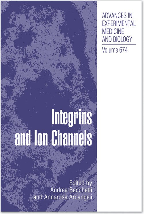 Integrins and Ion Channels by Andrea Becchetti ISBN 9781461425830