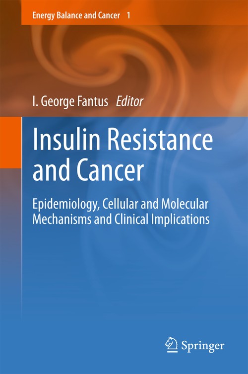 Insulin Resistance and Cancer by I George Fantus ISBN 9781461428183