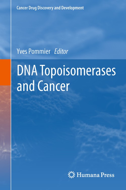 DNA Topoisomerases and Cancer by Yves Pommier ISBN 9781461429630