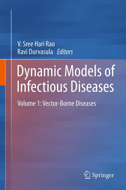 Dynamic Models of Infectious Diseases by Vadrevu Sree Hari Rao ISBN 9781461439608