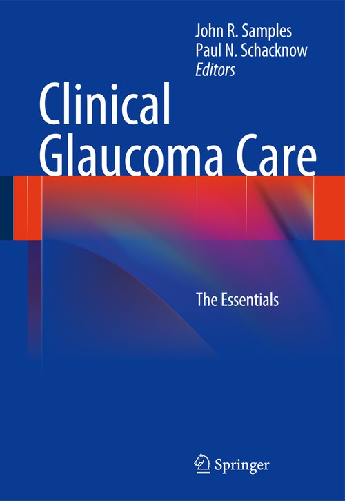 Clinical Glaucoma Care by John R Samples ISBN 9781461441717