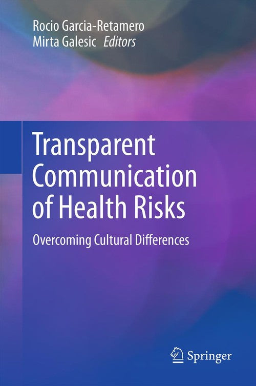 Transparent Communication of Health Risks by Rocio Garcia-Retamero ISBN 9781461443575