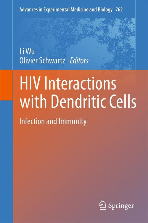 HIV Interactions with Dendritic Cells by Li Wu ISBN 9781461444329
