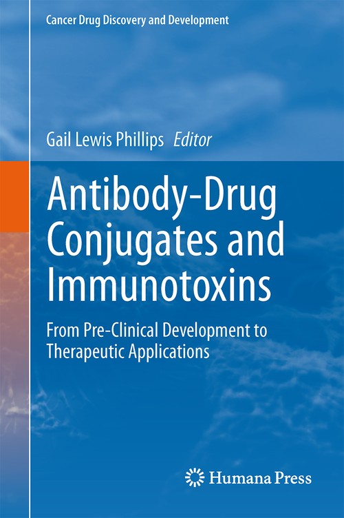 Antibody-Drug Conjugates and Immunotoxins by Gail Lewis Phillips ISBN 9781461454557