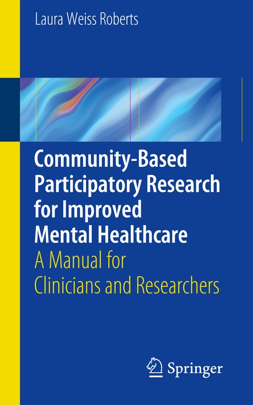 Community-Based Participatory Research for Improved Mental Healthcare ISBN 9781461455165
