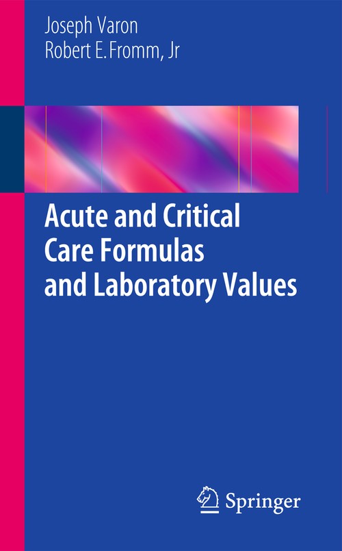 Acute and Critical Care Formulas and Laboratory Values by Joseph Varon ISBN 9781461475095