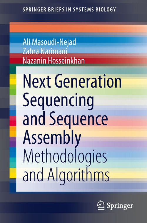 Next Generation Sequencing and Sequence Assembly by Ali Masoudi-Nejad ISBN 9781461477259