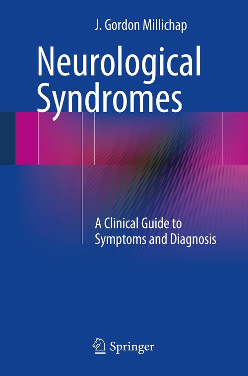 Neurological Syndromes by J Gordon Millichap ISBN 9781461477853