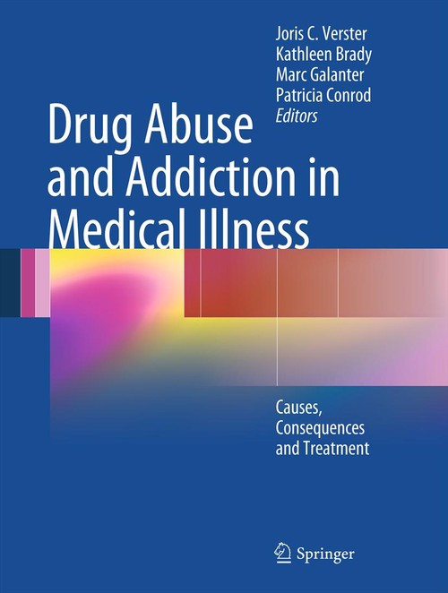 Drug Abuse and Addiction in Medical Illness by Joris C Verster ISBN 9781461484158