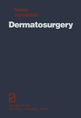 Dermatosurgery by J Petres ISBN 9781461568131