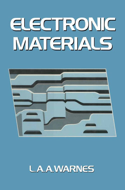 Electronic Materials by Laa Warnes ISBN 9781461568957