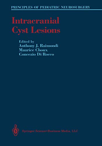 Intracranial Cyst Lesions by Anthony J Raimondi ISBN 9781461572831