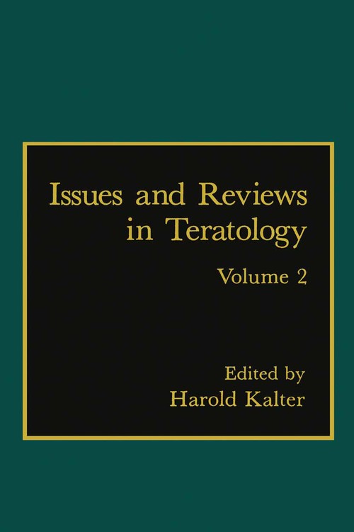 Issues and Reviews in Teratology by Harold Kalter ISBN 9781461573166