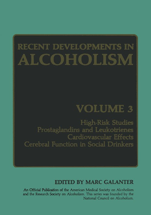 Recent Developments in Alcoholism by Marc Galanter ISBN 9781461577171