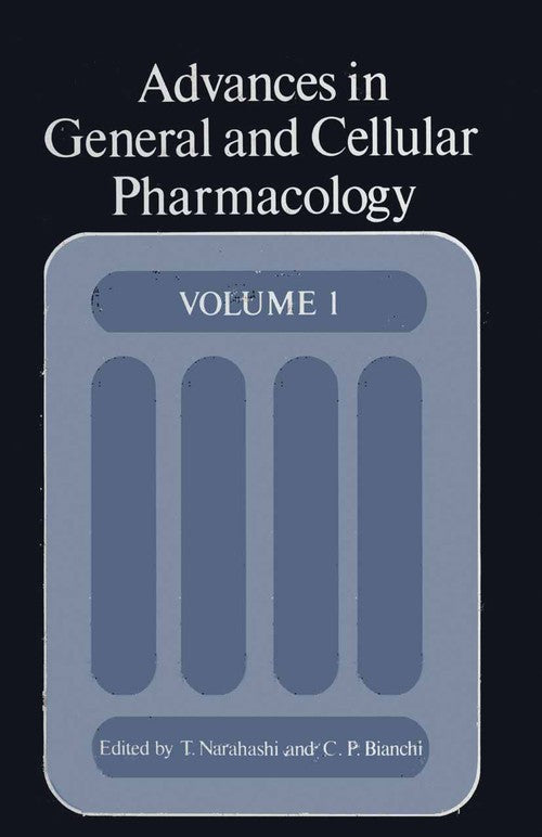 Advances in General and Cellular Pharmacology by Toshio Narahashi ISBN 9781461582007