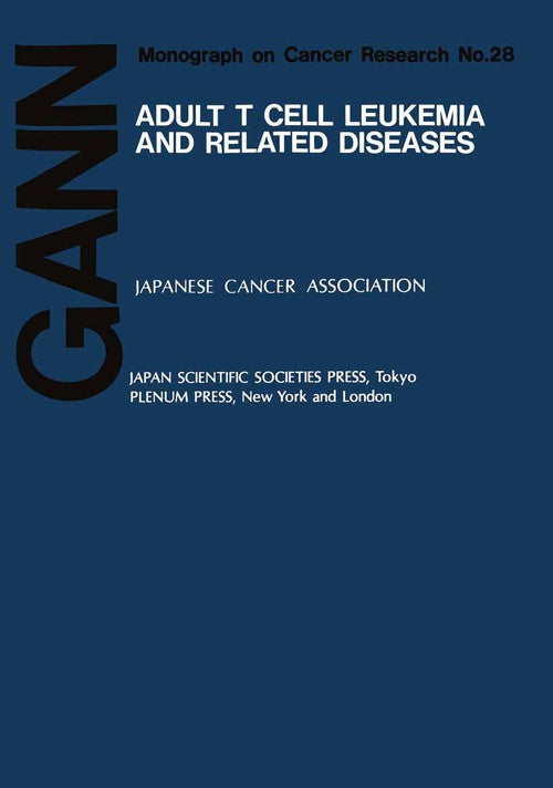 Adult T Cell Leukemia and Related Diseases by Masao Hanaoka ISBN 9781461583387