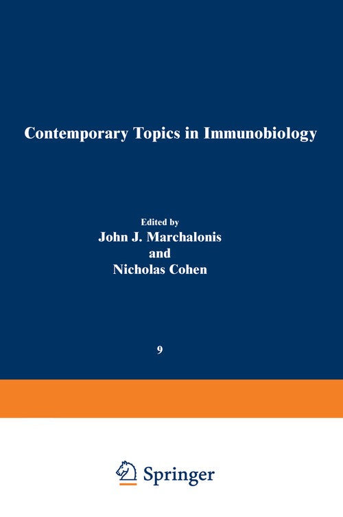 Contemporary Topics in Immunobiology by John J Marchalonis ISBN 9781461591337
